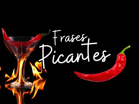 71 frases picantes para provocar e mexer com os sentidos